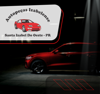 Logo da Autopeças Izabelense com carro esportivo vermelho e nome da empresa em destaque, localizado em Santa Izabel do Oeste - PR; ao fundo, SUV vermelho iluminado por holofote em ambiente escuro, criando efeito visual dramático para marketing automotivo.