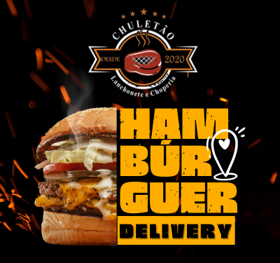 Material patrocinado de Chuletão Hamburgueria e Choperia Publicidade de hambúrguer delivery da Chuletão Lanchonete e Choperia, com logotipo estilizado de churrasco, hambúrguer suculento com queijo, alface e tomate em destaque, texto em amarelo