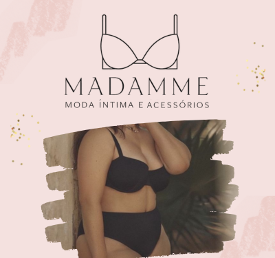 Logo e banner da marca Madamme Moda Íntima e Acessórios, com fundo rosa claro, detalhes dourados e imagem de mulher usando lingerie preta, representando elegância e estilo no segmento de moda íntima.